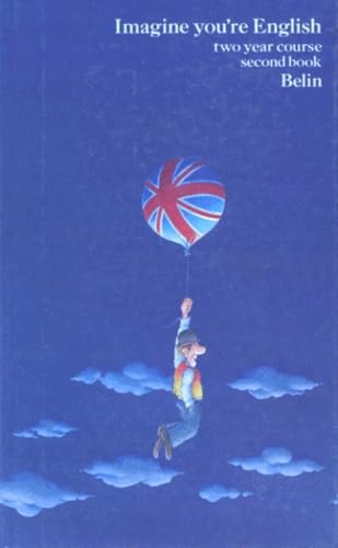 Imagine You're English : two year course, second book, 3e, 2e langue