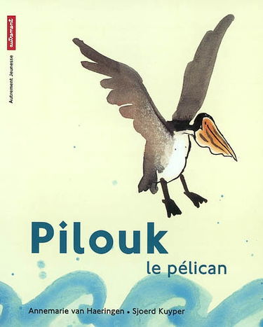Pilouk le pélican