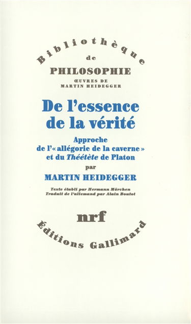 De l'essence de la vérité : approche de l'allégorie de la caverne et du Théétète de Platon