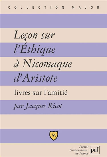 Leçon sur L'Ethique à Nicomaque d'Aristote : Livres sur l'amitié