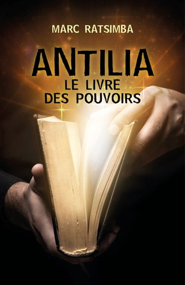 Antilia : Le Livre des Pouvoirs