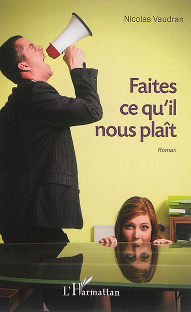 Faites ce qu'il nous plaît