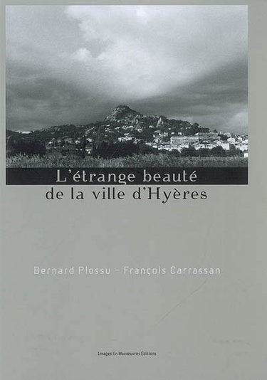 Couverture de L'étrange beauté de la ville d'Hyères