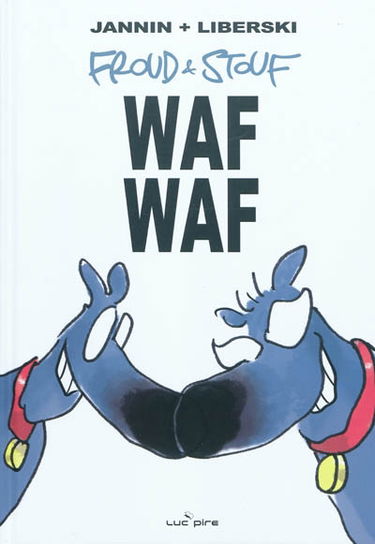 Froud et Stouf. Vol. 2. Waf, waf