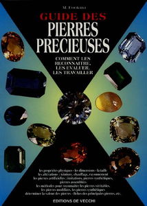 Guide des pierres précieuses : comment les reconnaître, les évaluer, les travailler