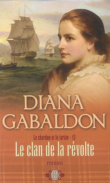 Le chardon et le tartan. Vol. 13. Le clan de la révolte