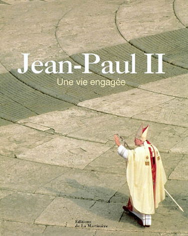 Jean-Paul II, une vie engagée