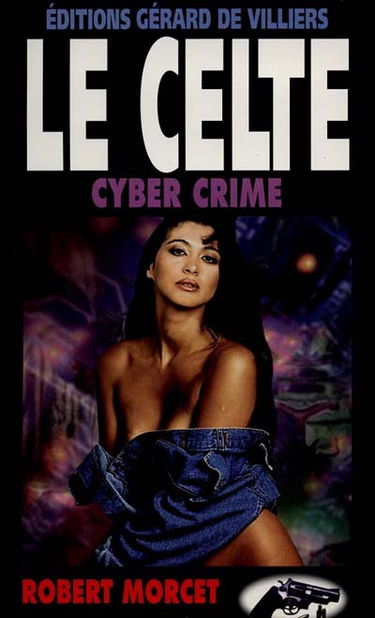 Le Celte. Vol. 9. Cyber crime