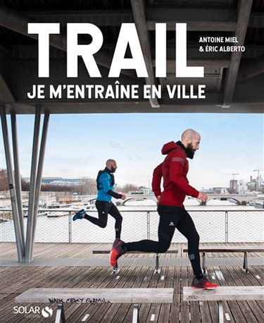 Trail : je m'entraîne en ville