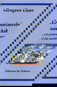La sécurite sociale et comment s'en sortir