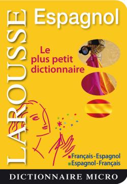 Espagnol : le plus petit dictionnaire : français-espagnol, espagnol-français