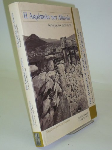 Couverture de L'Acropole d'Athènes. Photographies 1839-1959. (Art & photographie.)