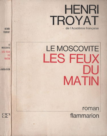Le Moscovite. Vol. 3. Les Feux du matin