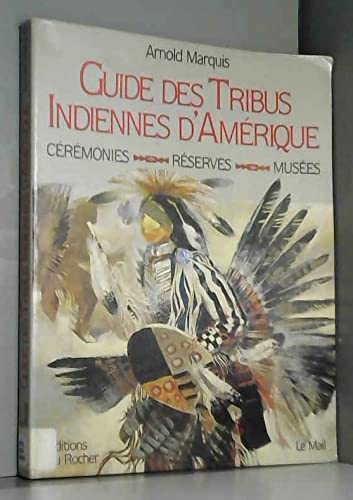 Guide des tribus indiennes d'Amérique