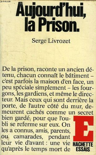 Aujourd'hui, la prison