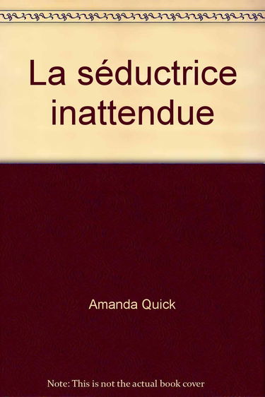 Seductrice inattendue (la)