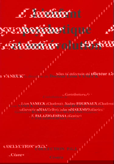 L'enfant psychotique et son évolution : dix ans déjà à l'Hôpital de jour de Marcinelle (Charleroi)