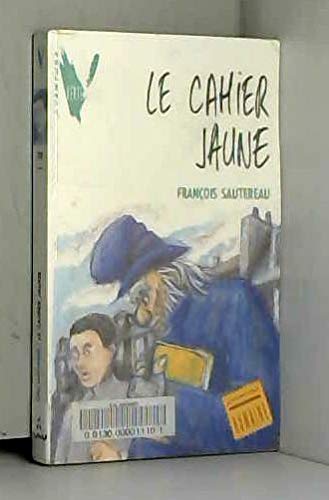 Couverture de Le Cahier jaune par François Sautereau