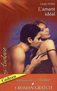 L'amant idéal. Indécente proposition