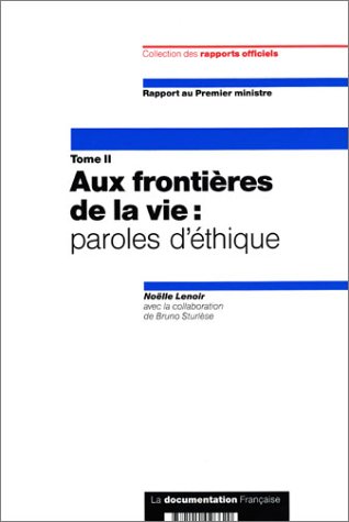 Aux frontières de la vie. Vol. 2. Paroles d'éthique