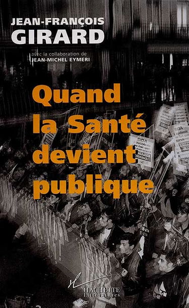 Quand la santé devient publique