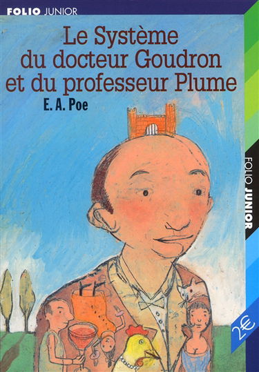 Le système du docteur Goudron et du professeur Plume. L'ange du bizarre