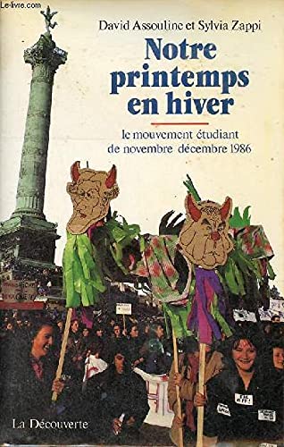 Notre printemps en hiver : le mouvement étudiant de décembre 1986