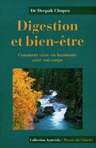 Digestion et bien-être : comment vivre en harmonie avec son corps