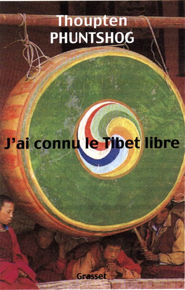 J'ai connu le Tibet libre