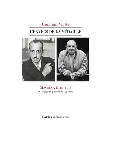 Couverture de L'envers de la médaille : Mondrian, Dubuffet : les pouvoirs publics et l'opinion