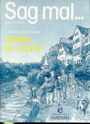 Sag mal... : allemand, 6e, cahier de l'élève