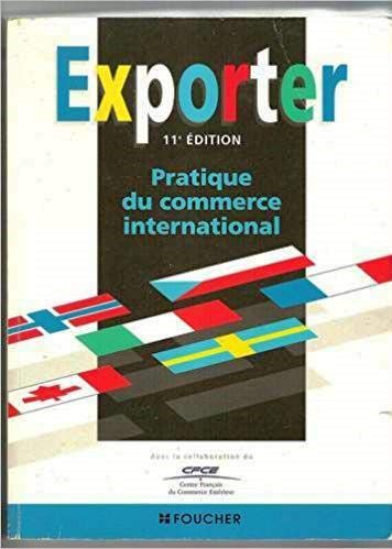 Exporter. Pratique Du Commerce International