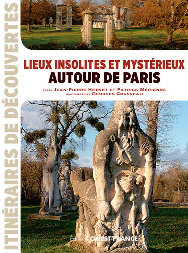 Couverture de Lieux insolites et mystérieux autour de Paris