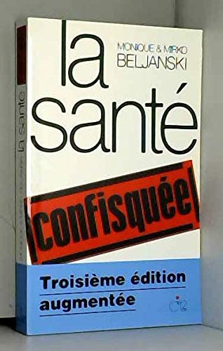 La santé confisquée