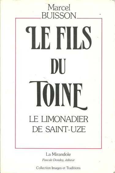 Le fils du Toine : édition intégrale