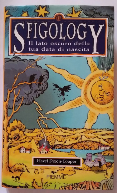 Couverture de Sfigology. Il lato oscuro della tua data di nascita