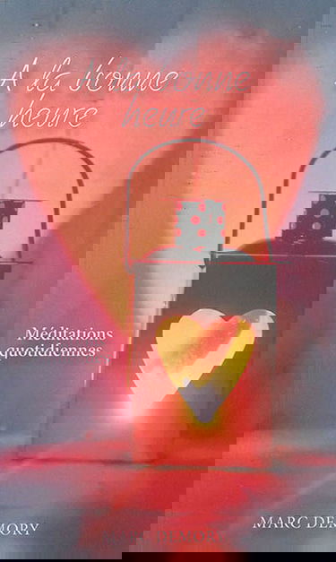 A la bonne heure : méditations quotidiennes à partir du Nouveau Testament et des psaumes