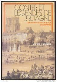 Contes et legendes de bretagne : nouvelles dans le pays de rennes