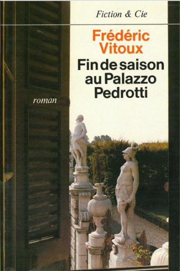 Couverture de Fin de saison au palazzo Pedrotti par Frédéric Vitoux