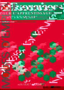 Exercices pour l'apprentissage du français : modes d'emploi