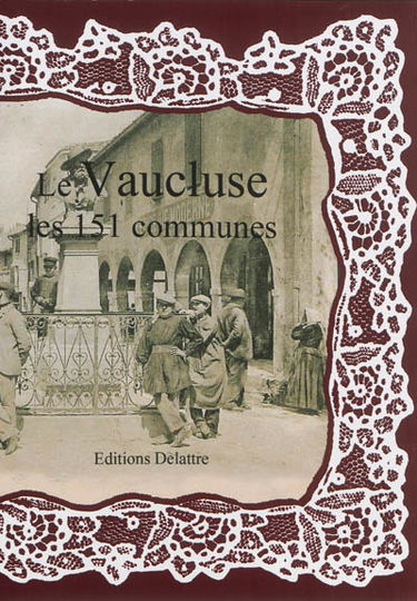 Le Vaucluse : les 151 communes