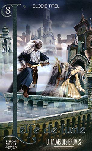 L'Elfe de lune - tome 8 Le palais des brumes (08)
