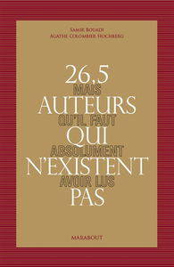 26,5 auteurs qui n'existent pas mais qu'il faut absolument avoir lus