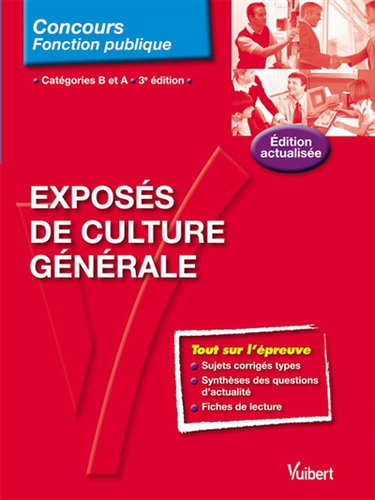 Exposés de culture générale : catégories B et A