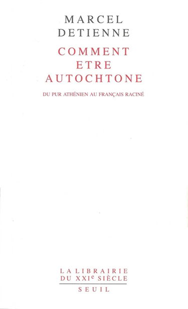 Comment être autochtone : du pur Athénien au Français raciné
