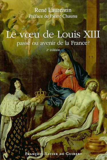 Le voeu de Louis XIII : passé ou avenir de la France ?
