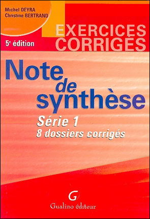 Note de synthèse : 8 dossiers corrigés. Vol. 1