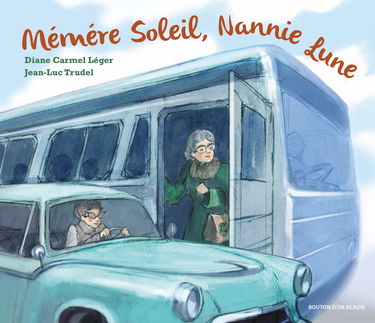 Memere soleil, nannie lune