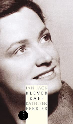 Klever Kaff, Kathleen Ferrier