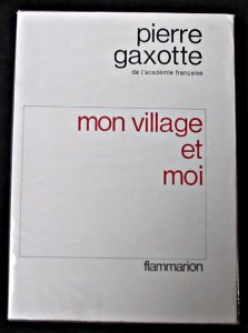 Couverture de Mon village et moi [Paperback] [Jan 01, 1969] gaxotte
